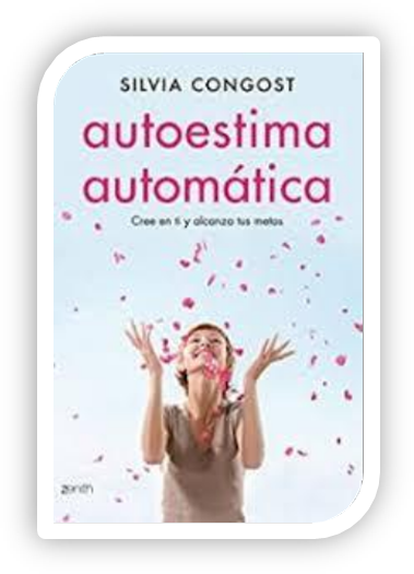 Autoestima Automática. Cree en ti y alcanza tus metas.